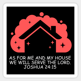 As For Me And My House We Will Serve The Lord | Bible Verse Joshua 24:15 Magnet